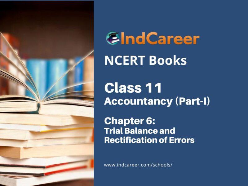 NCERT Book for Class 11 Accountancy (Part-I) Chapter 6 Trial Balance and Rectification of Errors
