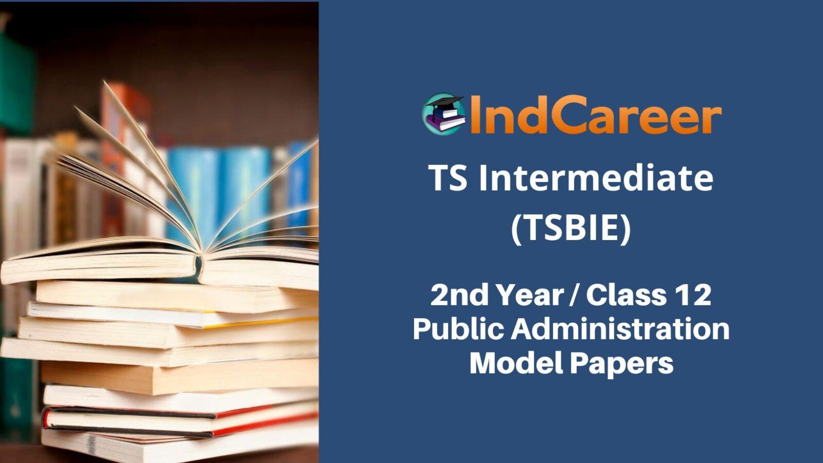 TS Inter 2nd Year Public Administration Model Paper