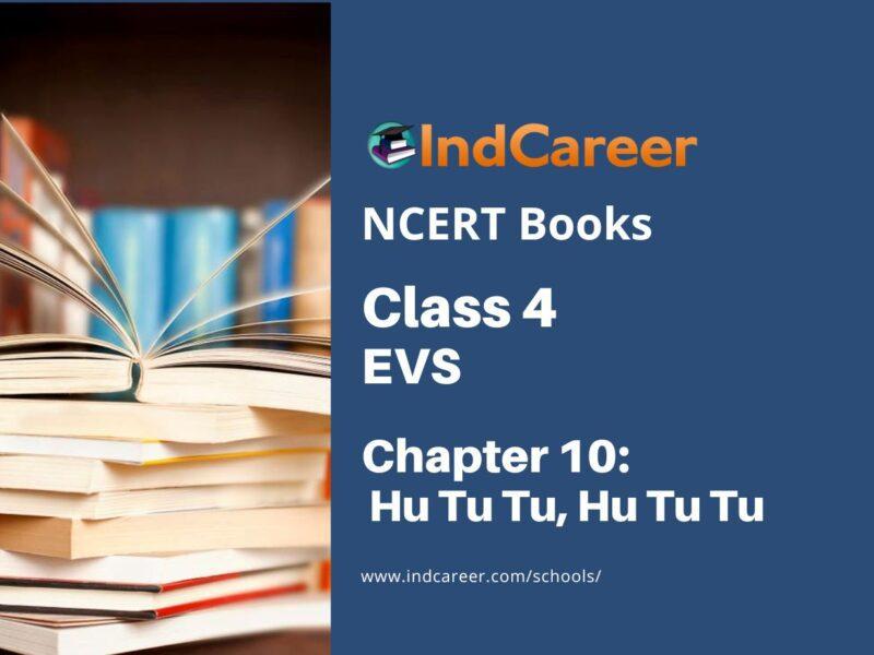NCERT Book for Class 4 EVS Chapter 10 Hu Tu Tu, Hu Tu Tu