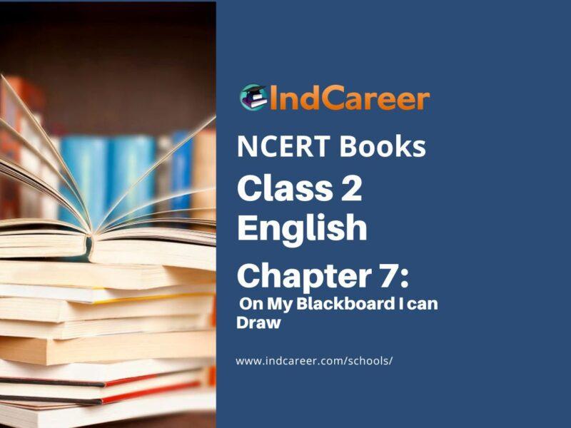 NCERT Book for Class 2 English (Marigold):Chapter 7-On My Blackboard I can Draw