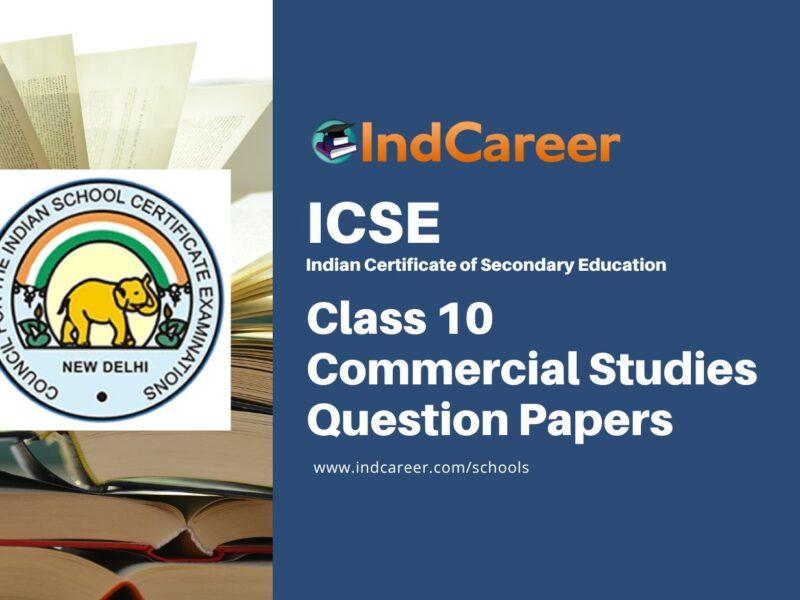 ICSE Class 10 Commercial Studies Question Papers