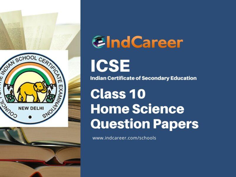 ICSE Class 10 Home Science Question Papers