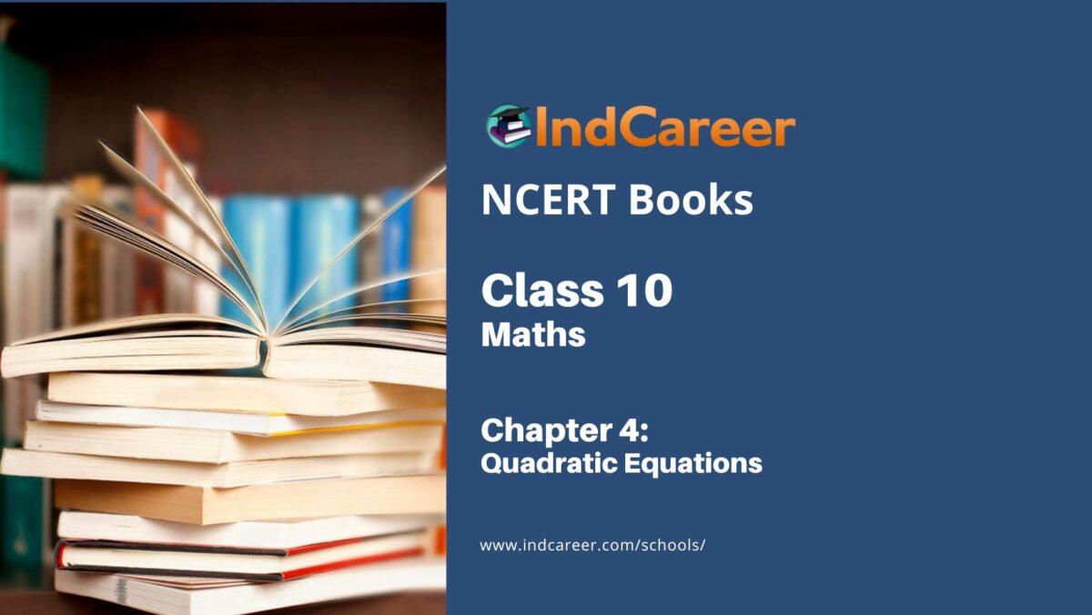 NCERT Book for Class 10 Maths Chapter 4 Quadratic Equations