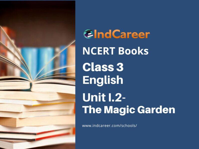 NCERT Book for Class 3 English: Unit I.2-The Magic Garden