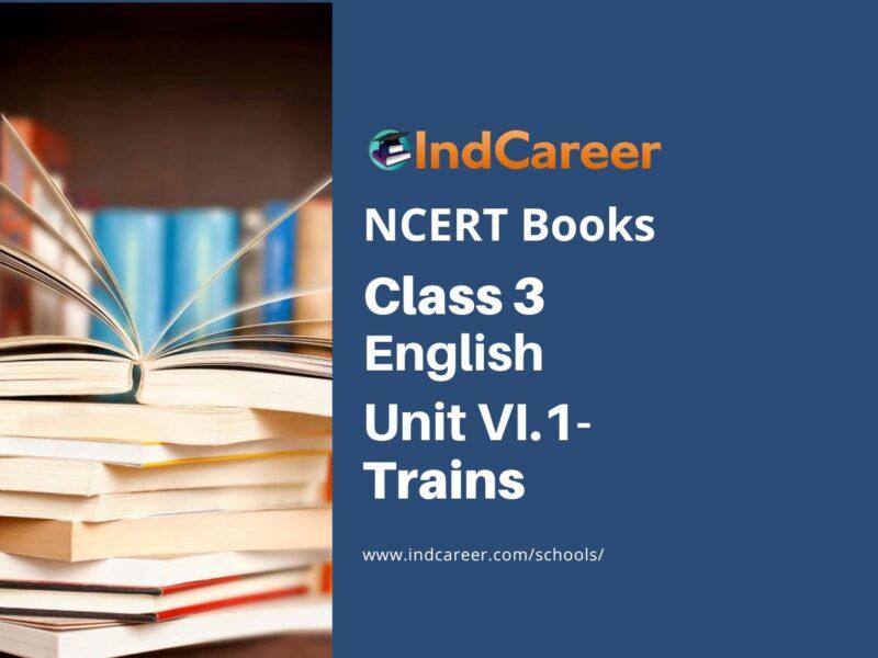 NCERT Book for Class 3 English: Unit VI.1-Trains