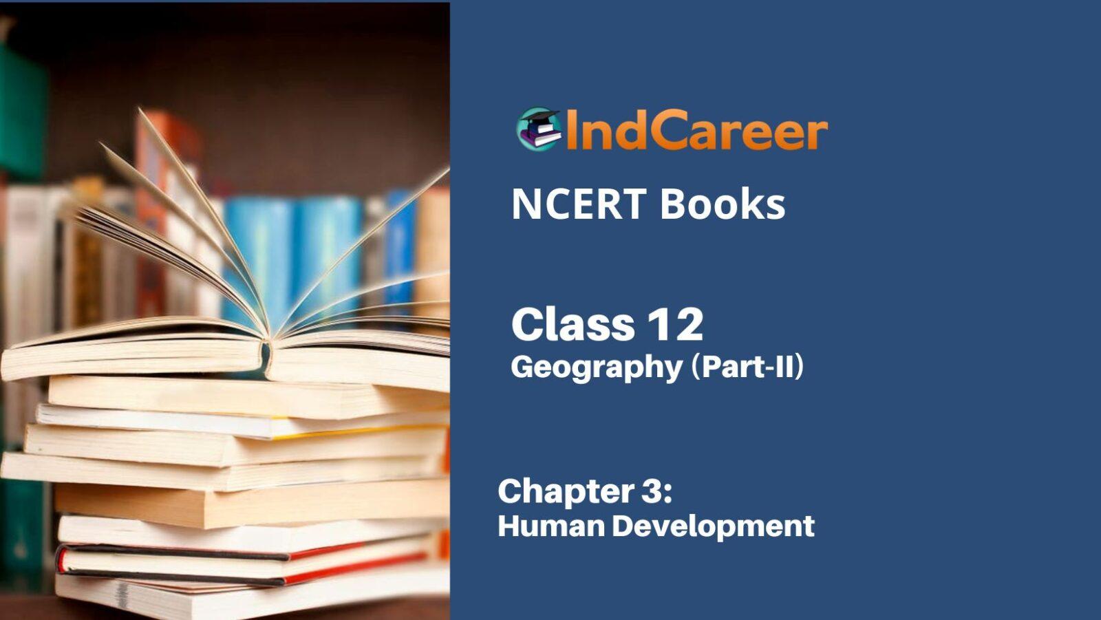 NCERT Book for Class 12 Geography (Part-II) Chapter 3 Human Development
