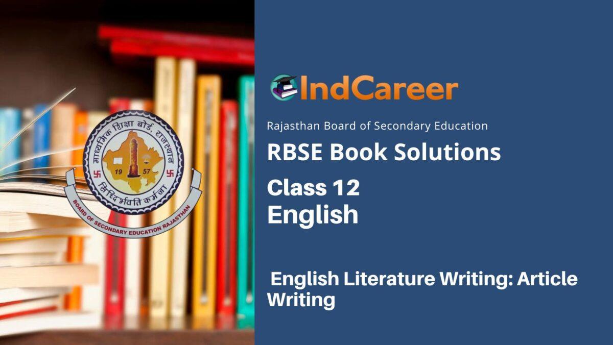 RBSE Class 12 English Literature Writing: Article Writing