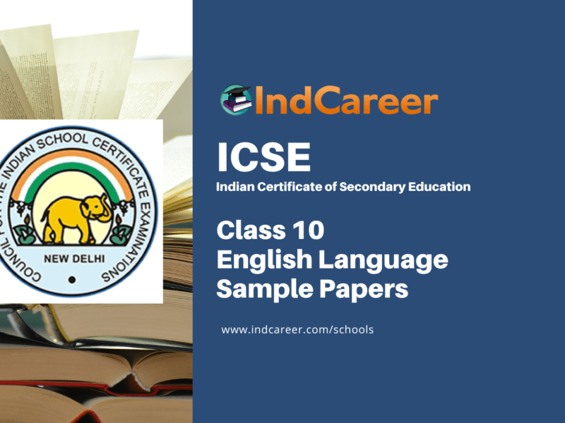 ICSE Class 10 English Language (English Paper – 1) Sample Paper