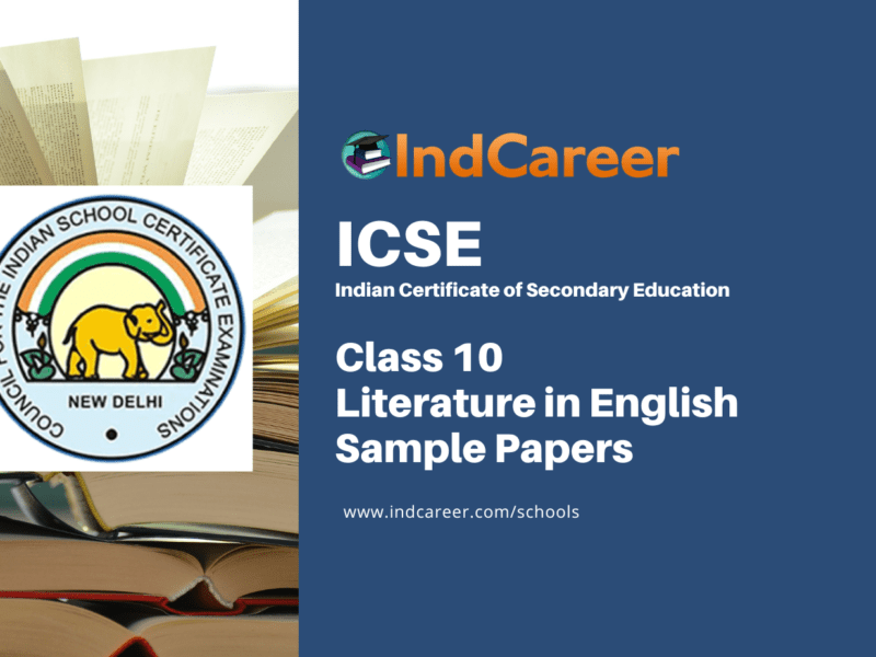 ICSE Class 10 Literature in English (English Paper – 2) Sample Paper