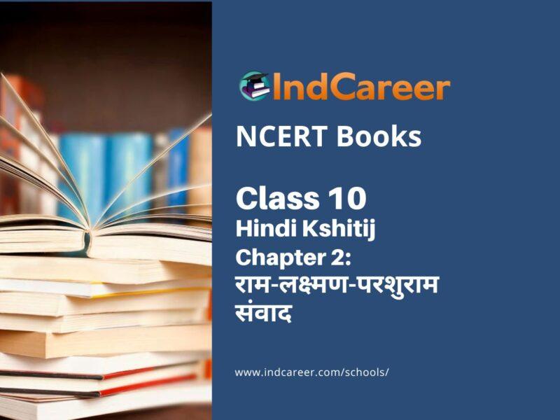 NCERT Book for Class 10 Hindi Kshitij Chapter 2 राम-लक्ष्मण-परशुराम संवाद