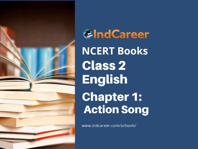 NCERT Book for Class 2 English (Raindrops):Chapter 1-Action Song