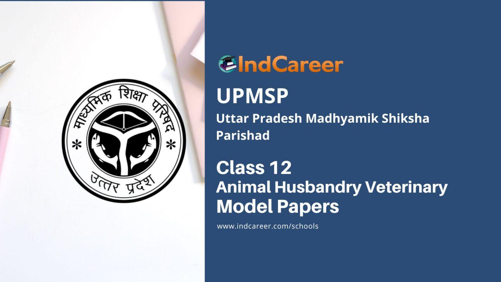 UP Board Class 12 Animal Husbandry Veterinary Model Paper - IndCareer Schools UP Board Class 12 Animal Husbandry Veterinary Model Paper - IndCareer Schools
