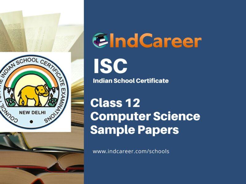 ISC Class 12 Computer Science Sample Paper