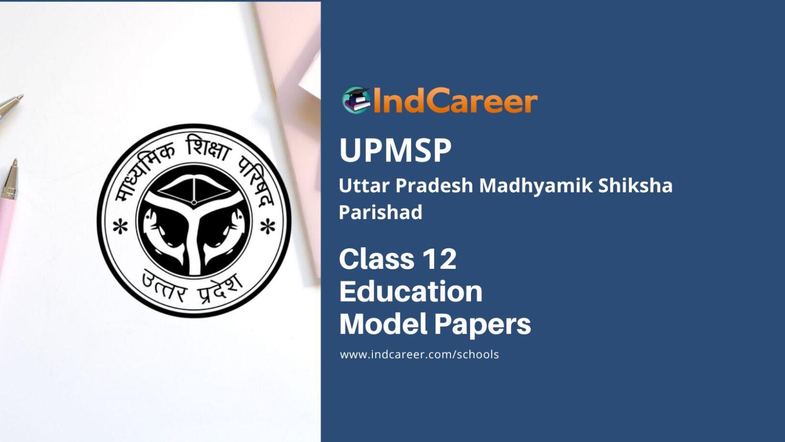UP Board Class 12 Education Model Papers