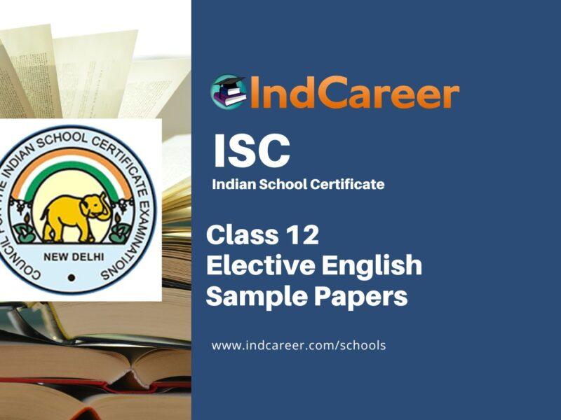 ISC Class 12 Elective English Sample Paper