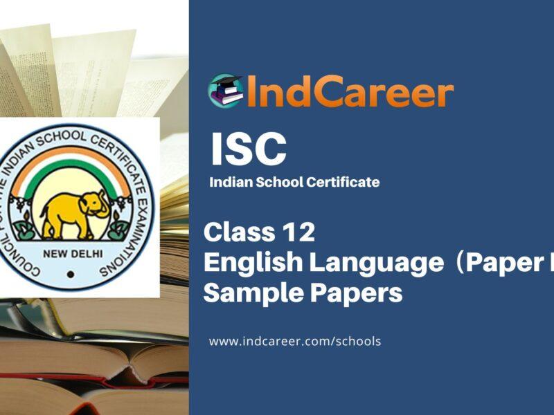 ISC Class 12 English Language (Paper 1) Sample Paper