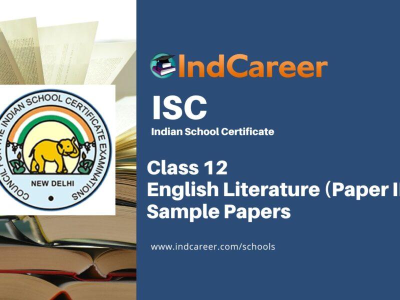 ISC Class 12 English Literature (Paper II) Sample Paper