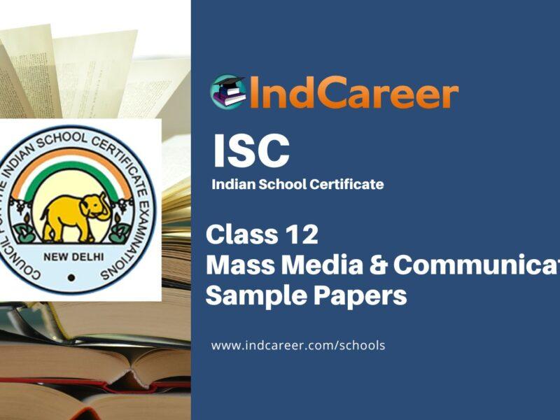 ISC Class 12 Mass Media and Communication Sample Paper