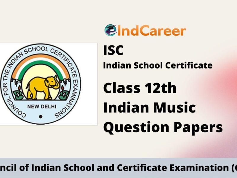ISC Class 12 Indian Music Question Papers