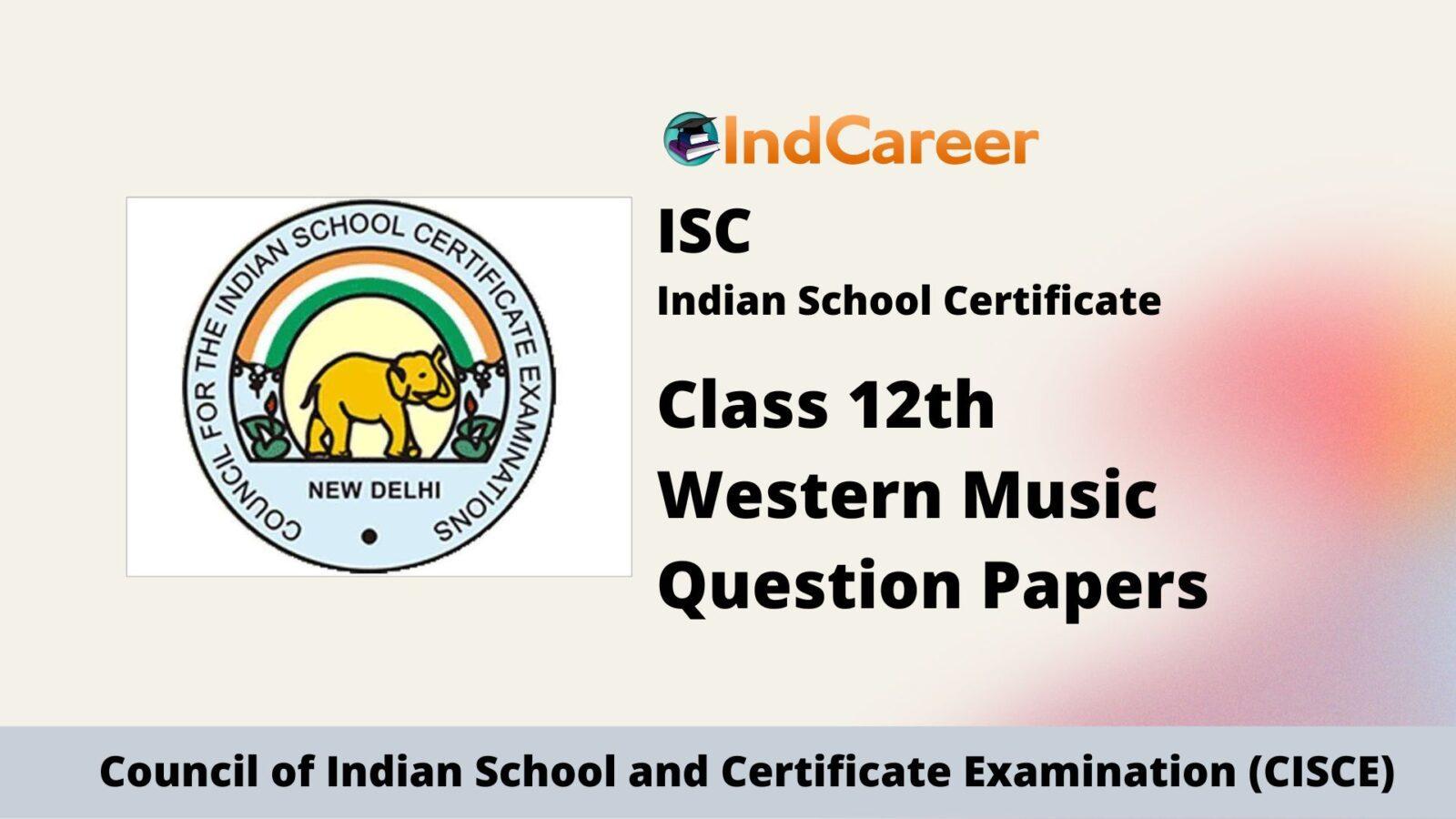 ISC Class 12 Western Music Question Papers