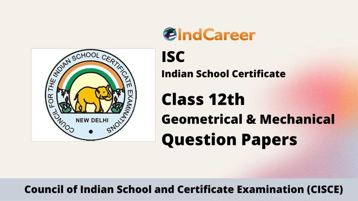 ISC Class 12 Geometrical & Mechanical Drawing Question Papers