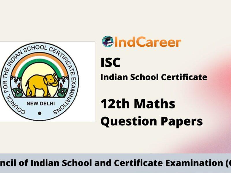 ISC Class 12 Maths Question Papers