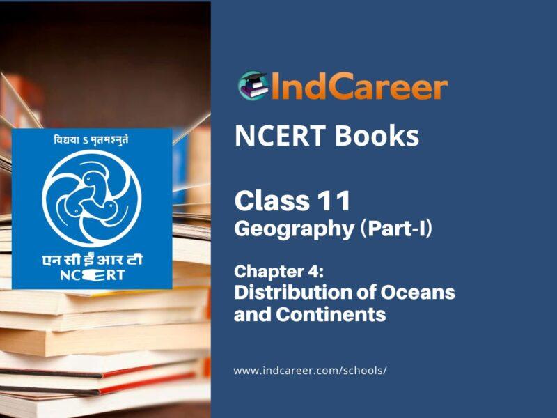 NCERT Book for Class 11 Geography (Part-I) Chapter 4 Distribution of Oceans and Continents