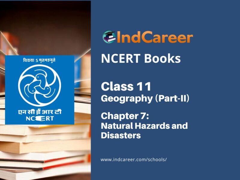 NCERT Book for Class 11 Geography (Part-II) Chapter 7 Natural Hazards and Disasters