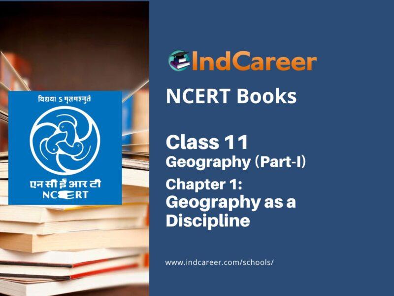 NCERT Book for Class 11 Geography (Part-I) Chapter 1 Geography as a Discipline