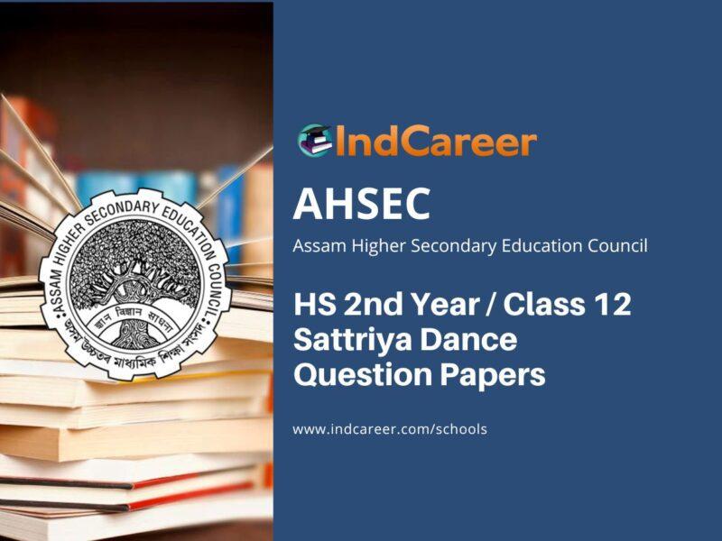 AHSEC Class 12 Sattriya Dance Question Papers