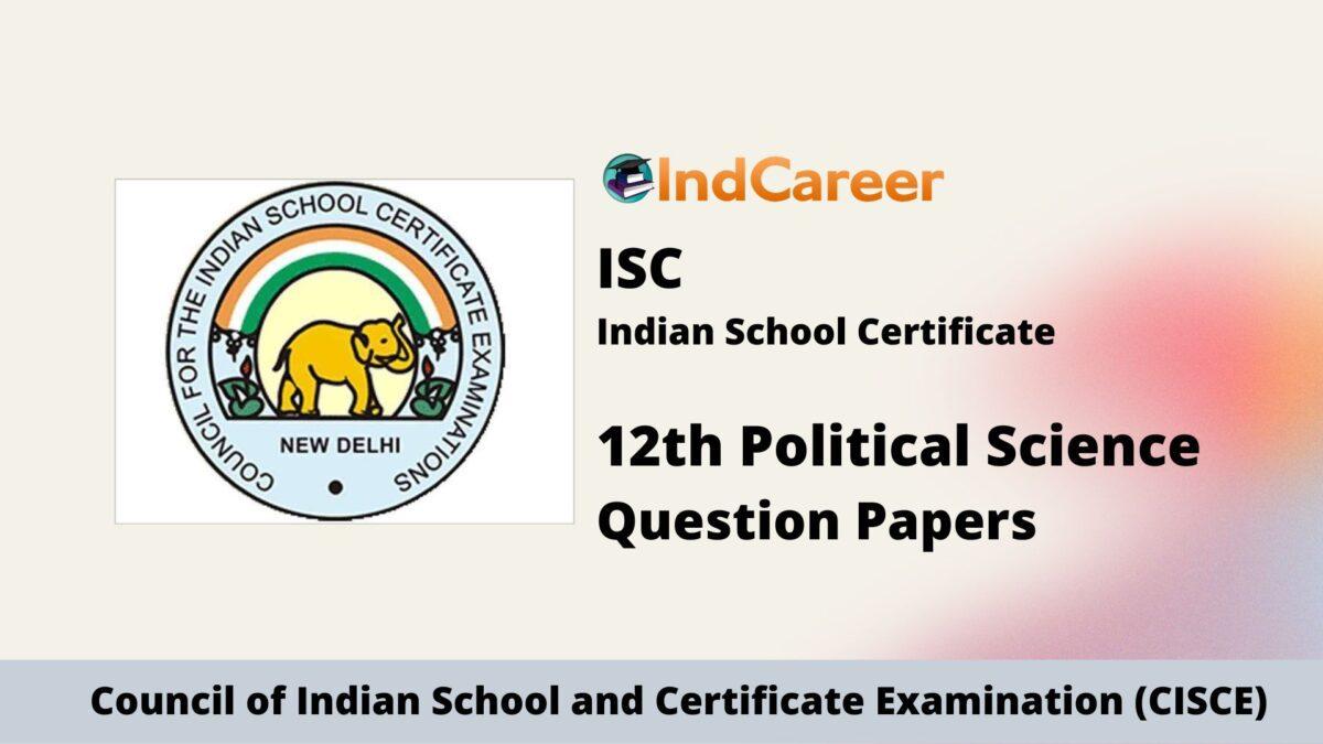 ISC Class 12 Political Science Question Papers