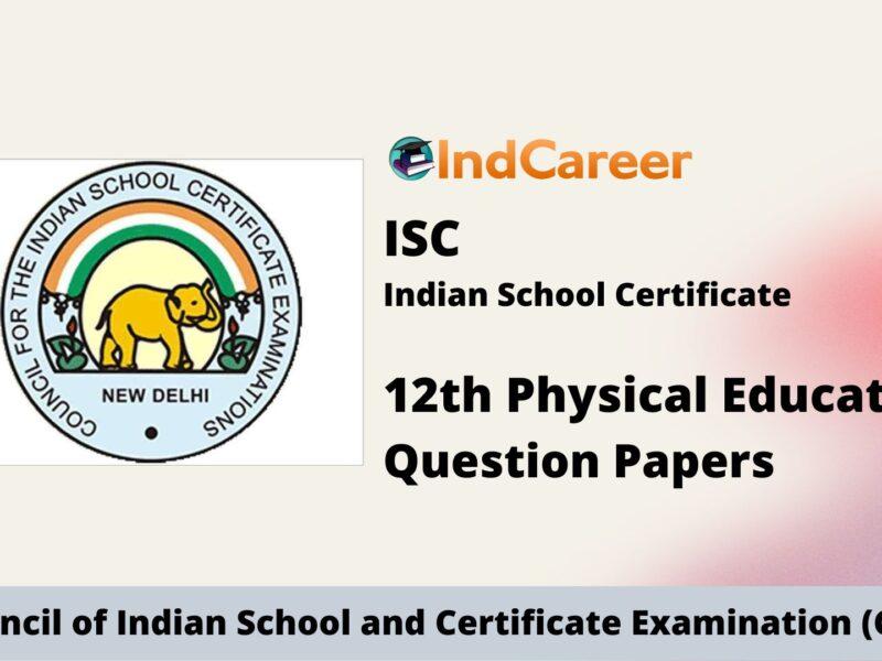 ISC Class 12 Physical Education Question Papers