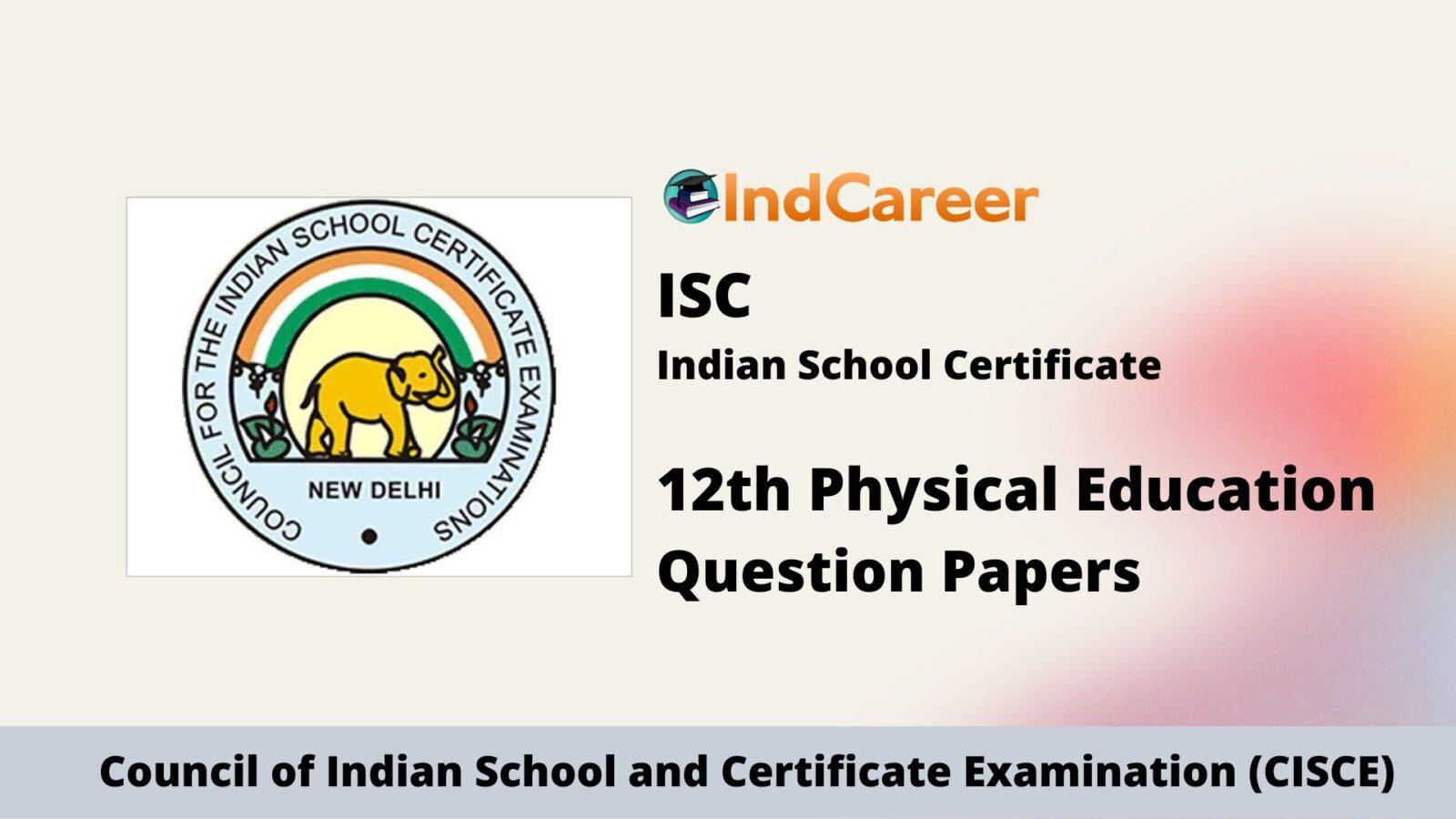 ISC Class 12 Physical Education Question Papers