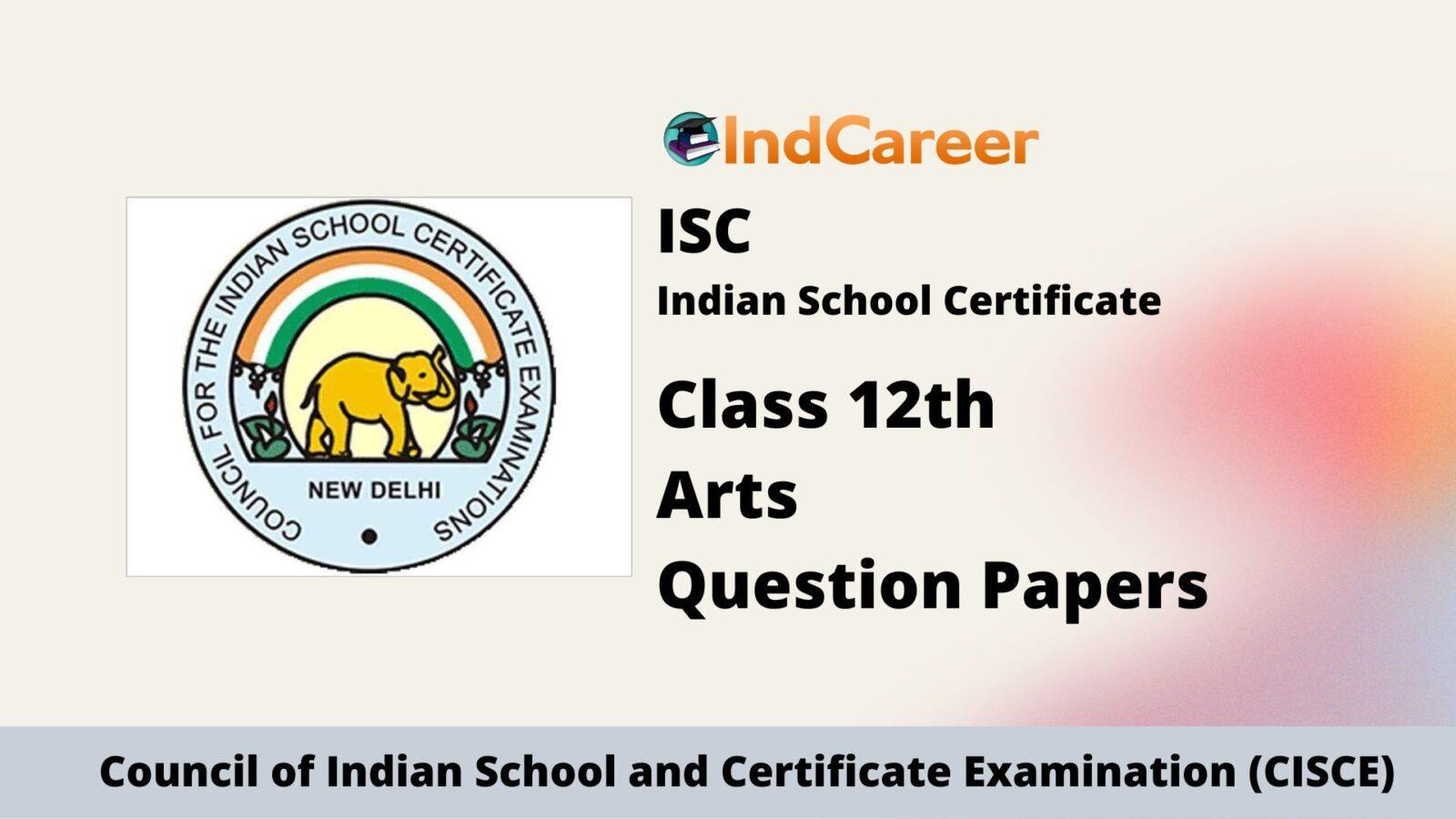 ISC Class 12 Arts Question Papers