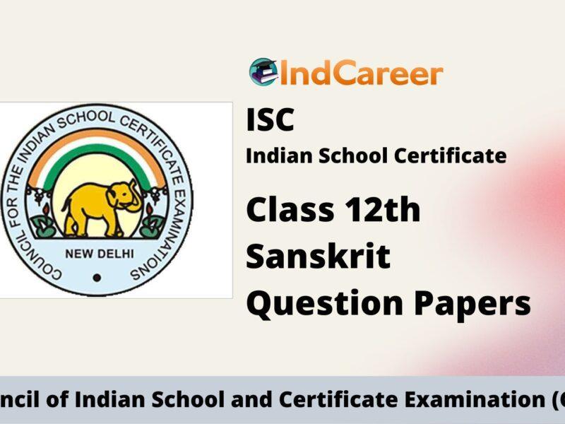 ISC Class 12 Sanskrit Question Papers