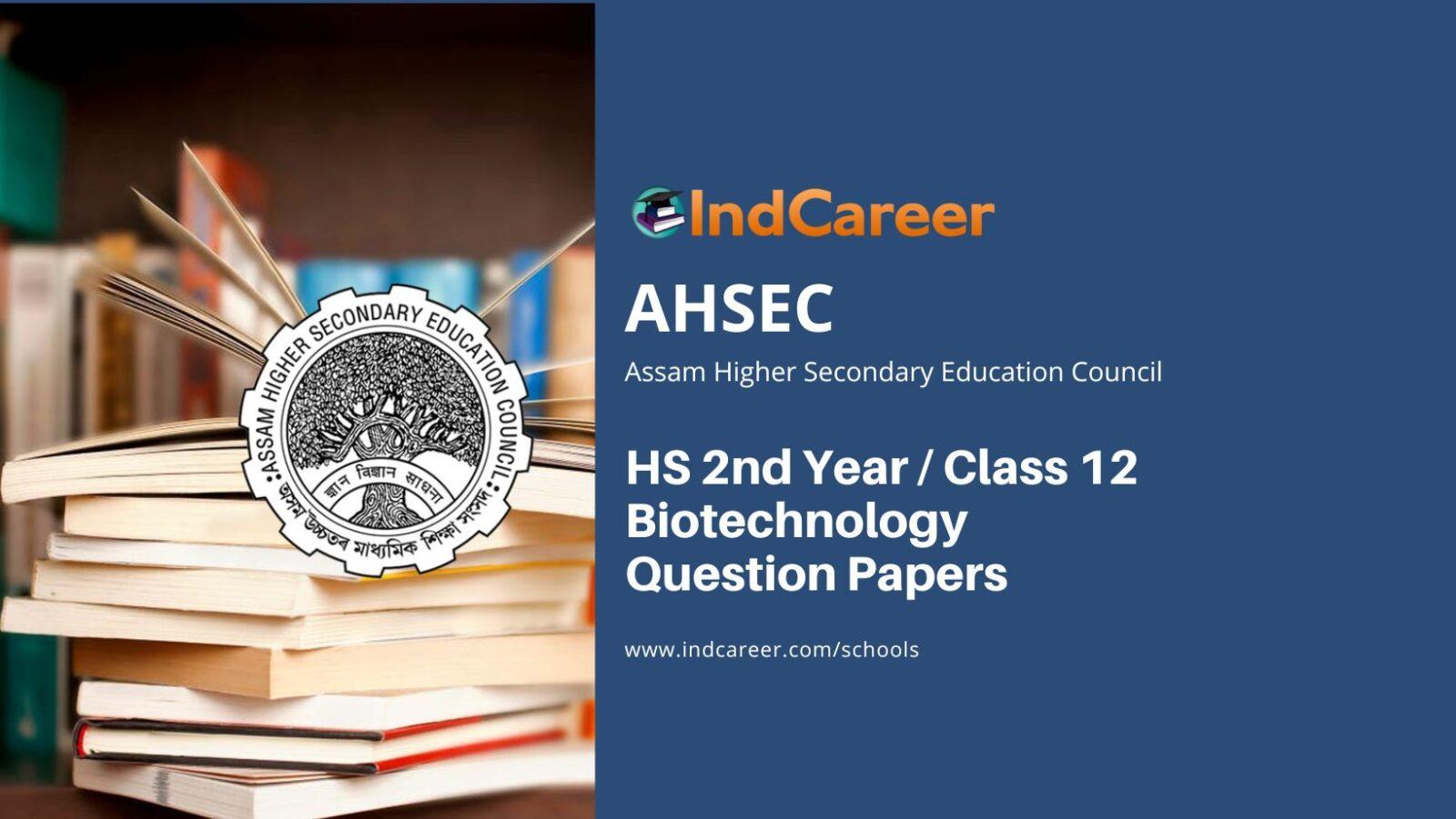 AHSEC HS 2nd Year Biotechnology Question Papers