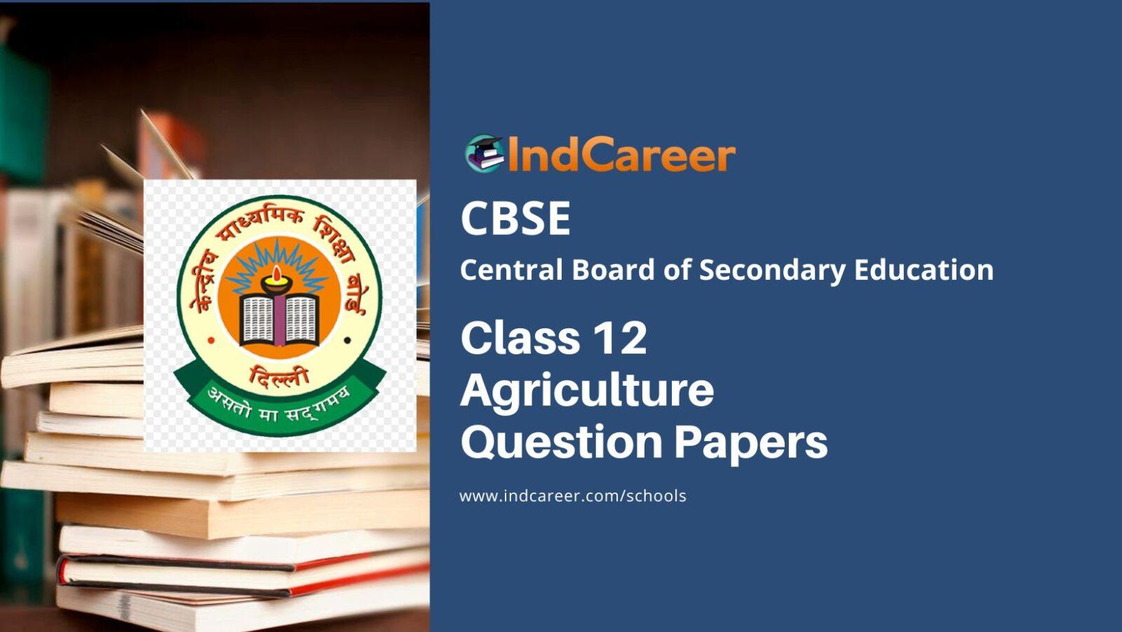 CBSE Class 12 Agriculture Question Paper