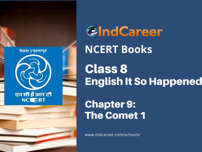 NCERT Book for Class 8 English It So Happened Chapter 9 The Comet 1
