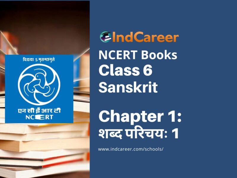 NCERT Book for Class 6 Sanskrit : Chapter 1-शब्द परिचयः 1