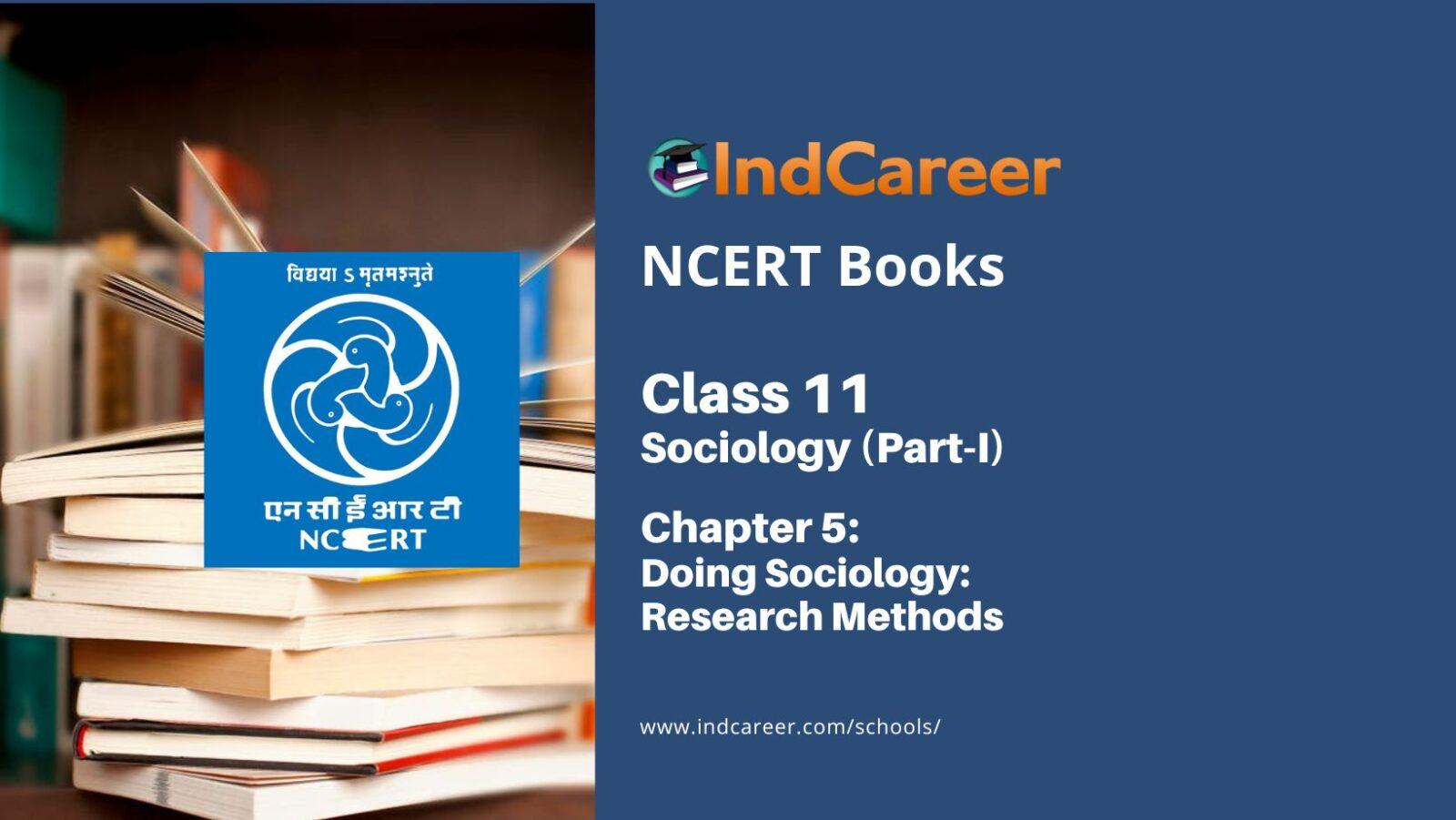 NCERT Book for Class 11 Sociology Chapter 5 Doing Sociology