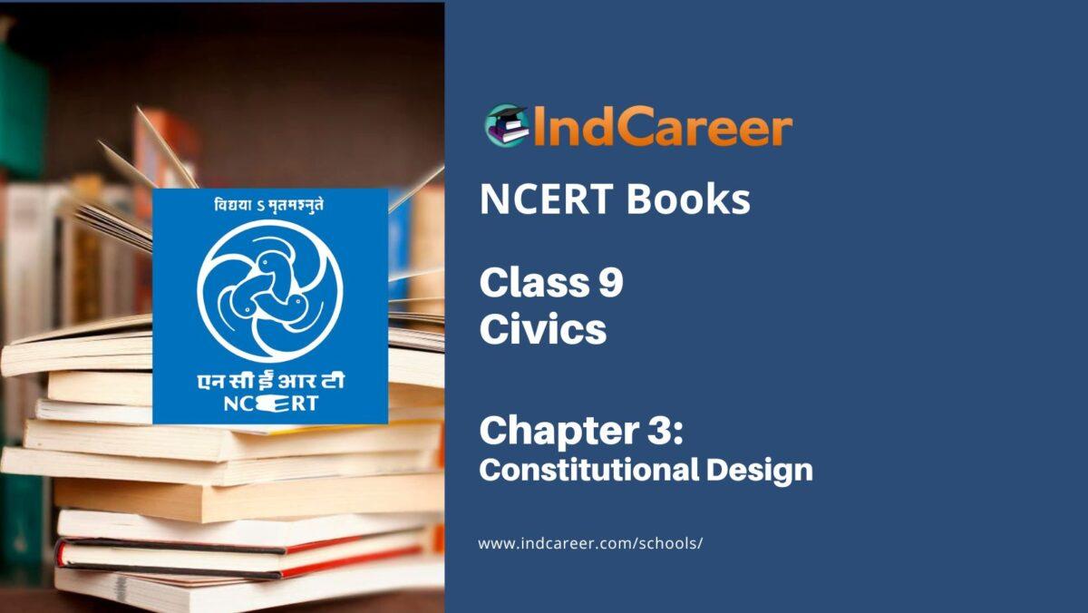 NCERT Book for Class 9 Civics Chapter 3 Constitutional Design