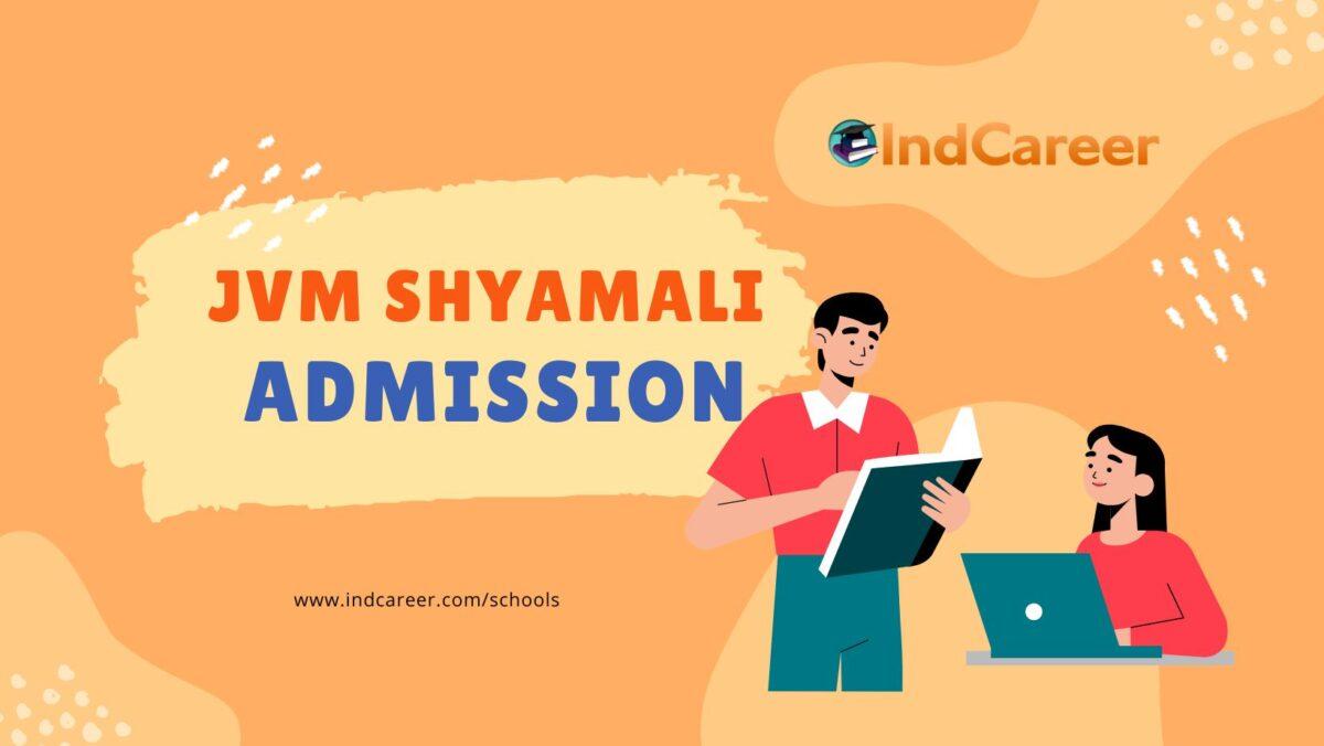 Jawahar Vidya Mandir (JVM) Shyamali Admission