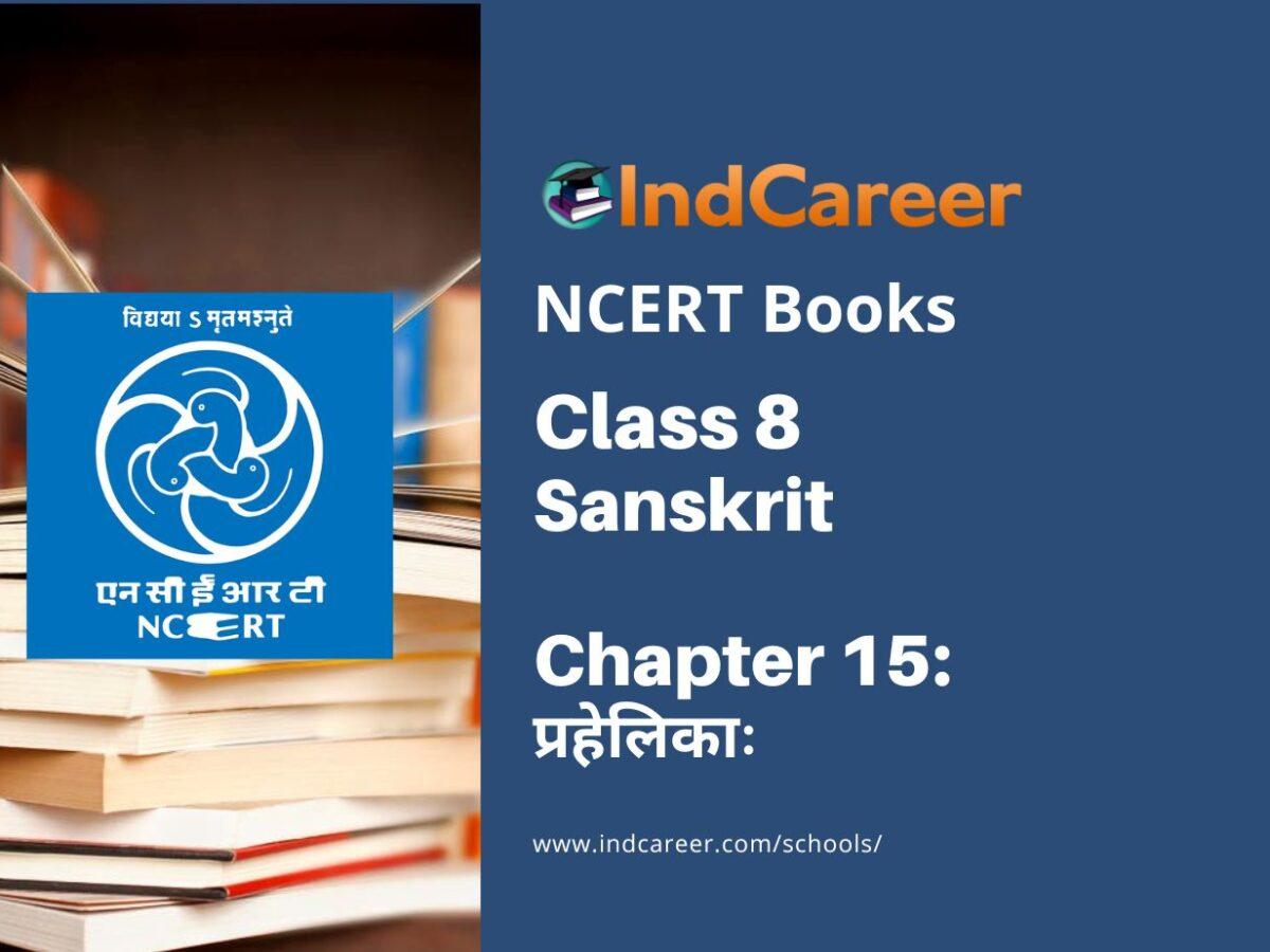 NCERT Book for Class 8 Sanskrit Chapter 15 प्रहेलिकाः