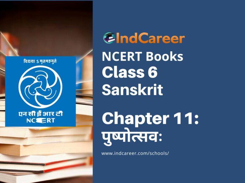 NCERT Book for Class 6 Sanskrit : Chapter 11-पुष्पोत्सवः