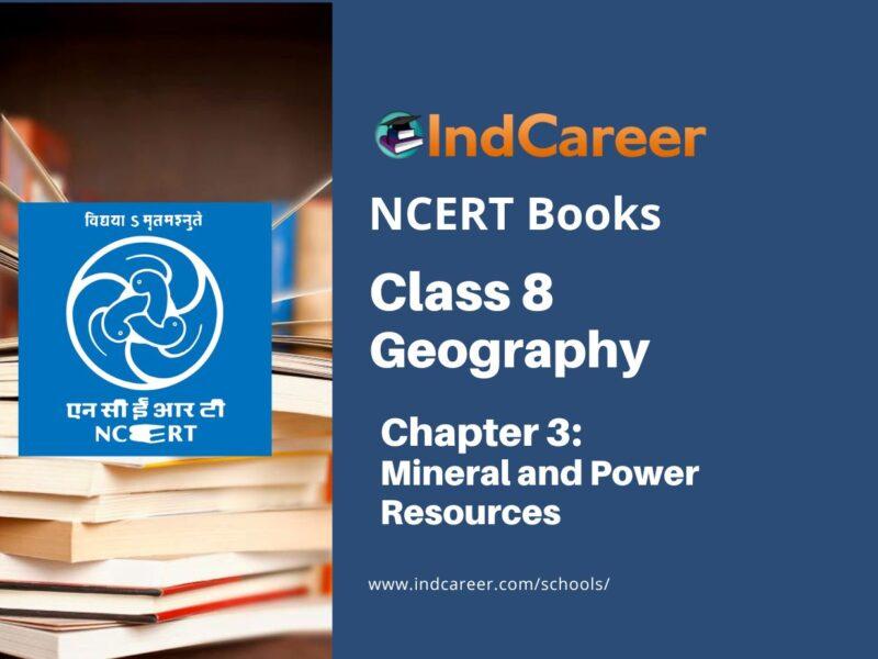 NCERT Book for Class 8 Geography Chapter 3 Mineral and Power Resources
