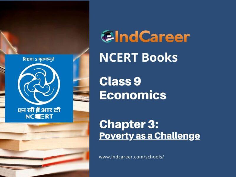 NCERT Book for Class 9 Economics Chapter 3 Poverty as a Challenge