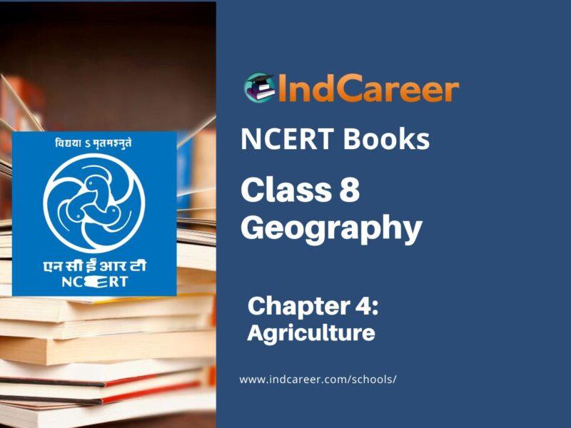 NCERT Book for Class 8 Geography Chapter 4 Agriculture