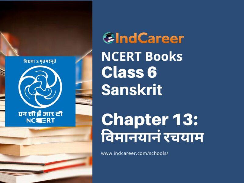 NCERT Book for Class 6 Sanskrit : Chapter 13-विमानयानं रचयाम