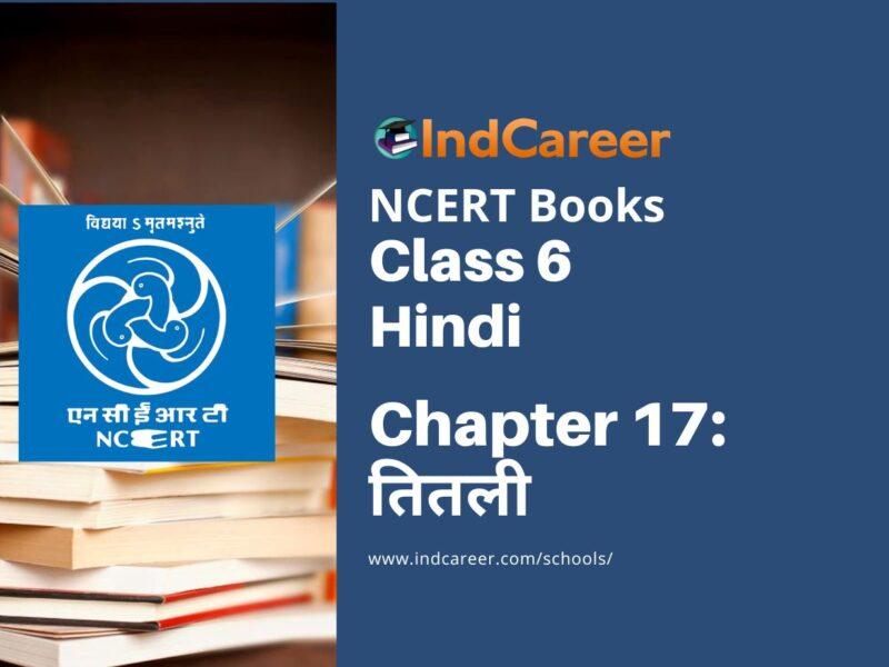 NCERT Book for Class 6 Hindi(Doorva Part 1) : Chapter 17-तितली