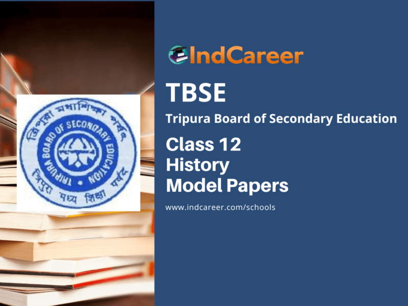 TBSE Class 12 History Model Question Paper
